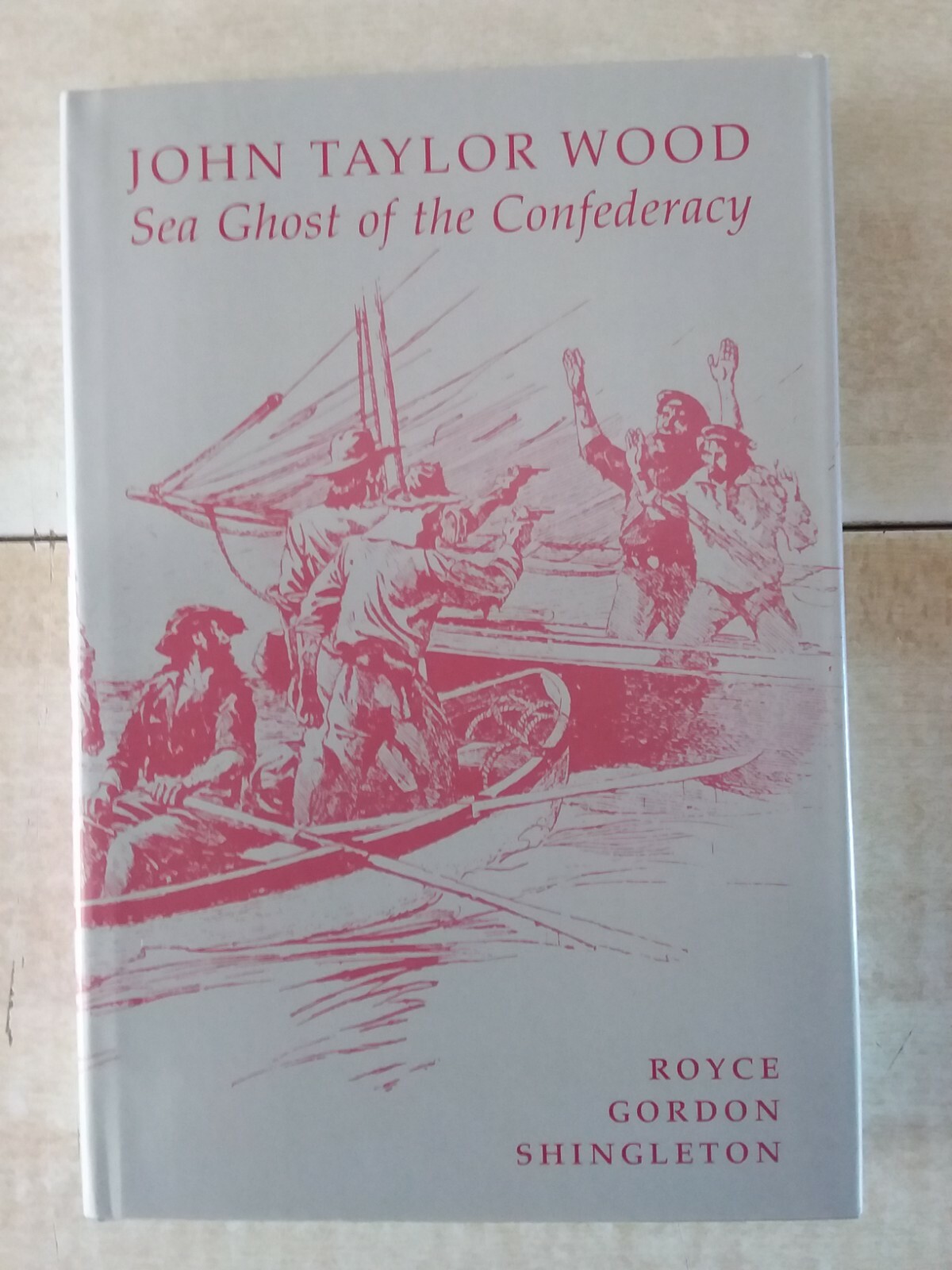JOHN TAYLOR WOOD – Sea Ghost of the Confederacy. R Shingleton, 2nd HBdj VG