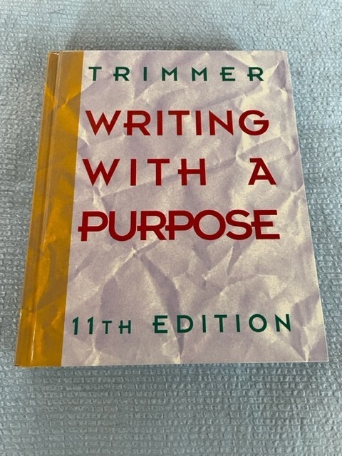 Writing With A Purpose 11th Edition By Joseph F. Trimmer 1995 Hardbound