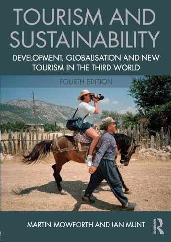Tourism and Sustainability – Paperback, by Mowforth Martin – Very Good