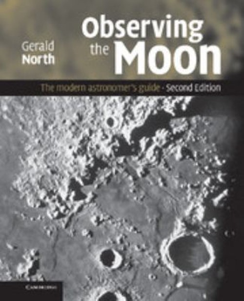 Observing the Moon : The Modern Astronomer&rsquo;s Guide Hardcover Gera