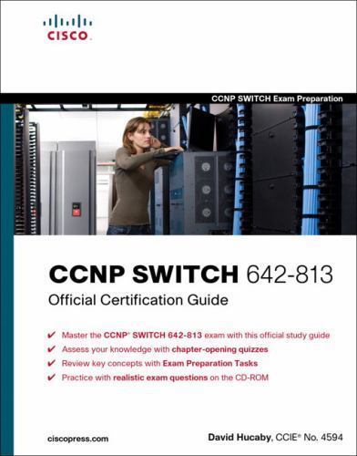 CCNP SWITCH 642-813 Official Certification Guide by David Hucaby