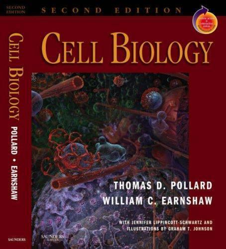 Cell Biology: With STUDENT CONSULT Access (Pollard, Cell Biology, with…