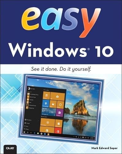 Easy Windows 10 (Que’s Easy Series)