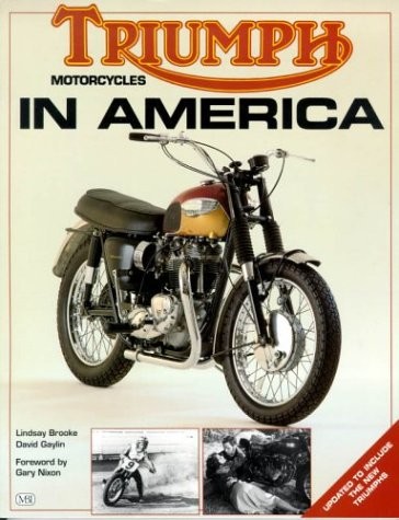 TRIUMPH MOTORCYCLES IN AMERICA By Lindsay Brooke & David Gaylin **BRAND NEW**