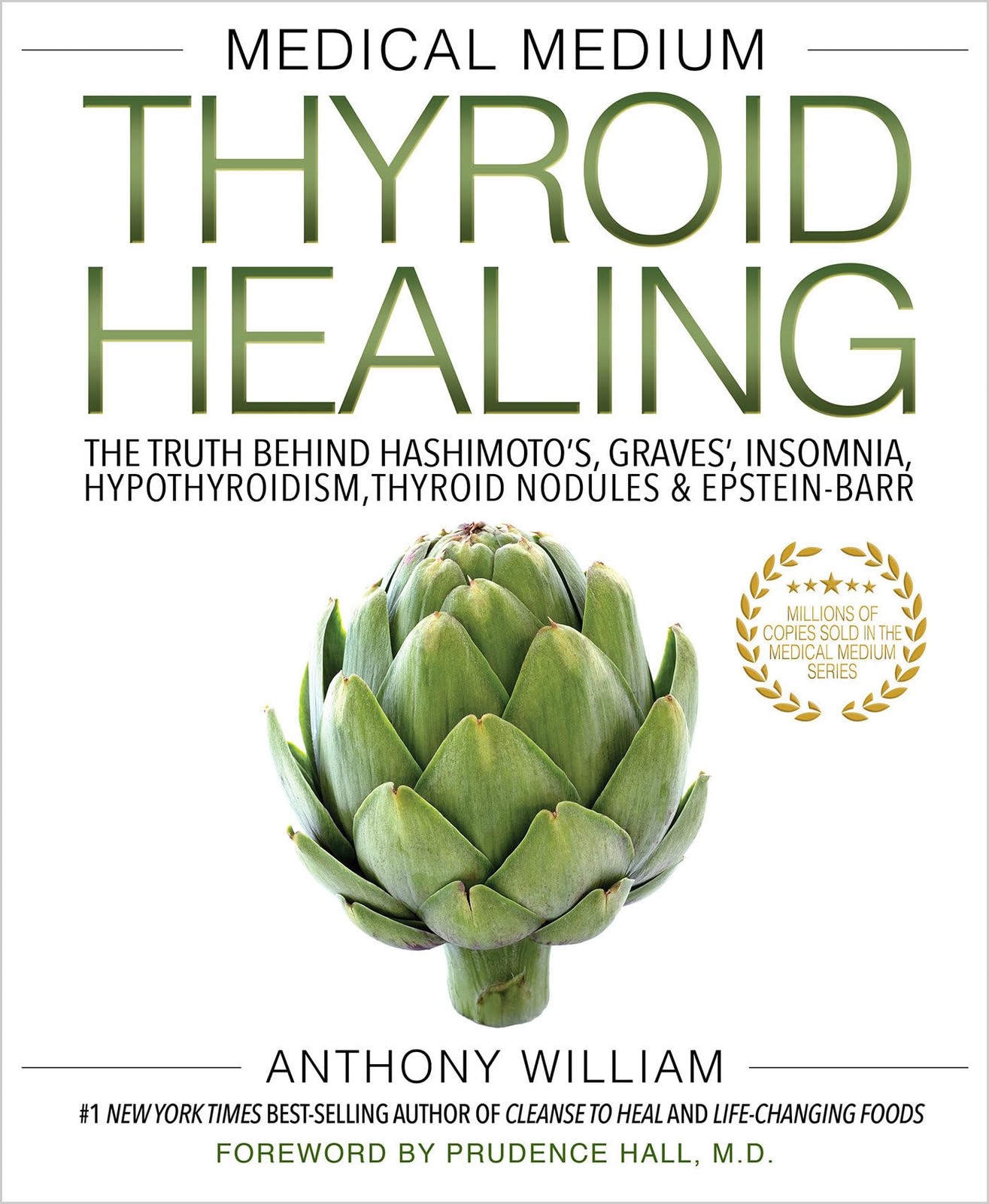 Medical Medium Thyroid Healing: The Truth behind Hashimoto’s, Graves’, Insom…