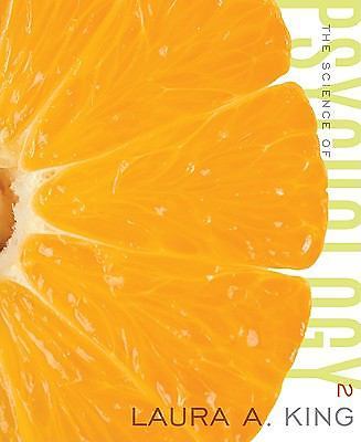 The Science of Psychology: An Appreciative View by King, Laura a.