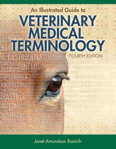 Illustrated Guide to Veterinary Medical Terminology, Paperback by Romich, Jan…