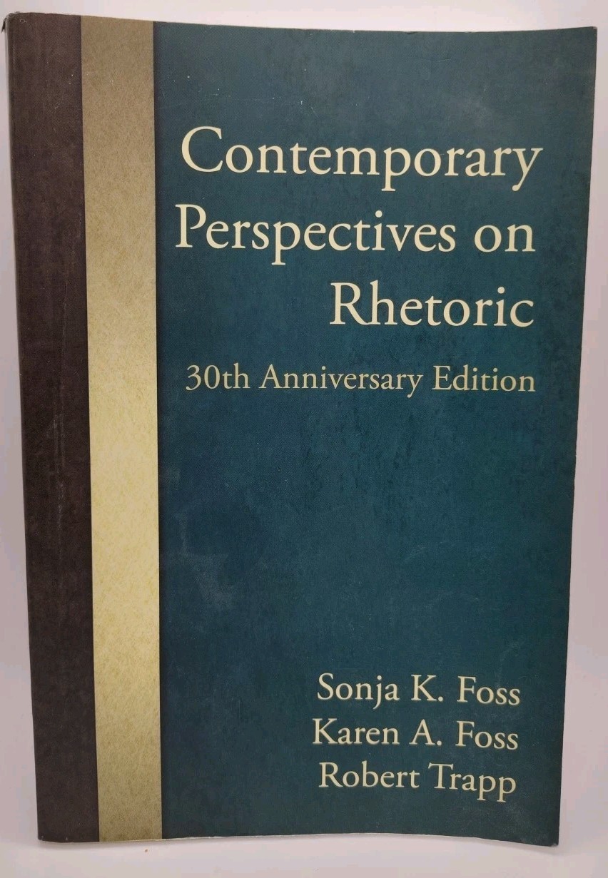 Contemporary Perspectives on Rhetoric by Robert Trapp, Sonja K. Foss and…