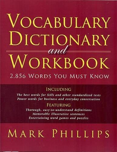 Vocabulary Dictionary and Workbook: 2,856 Words You Must Know – VERY GOOD