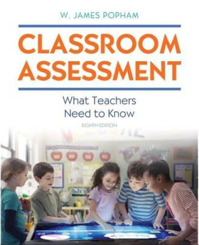 Classroom Assessment: What Teachers Need to Know (8th Edition) – GOOD