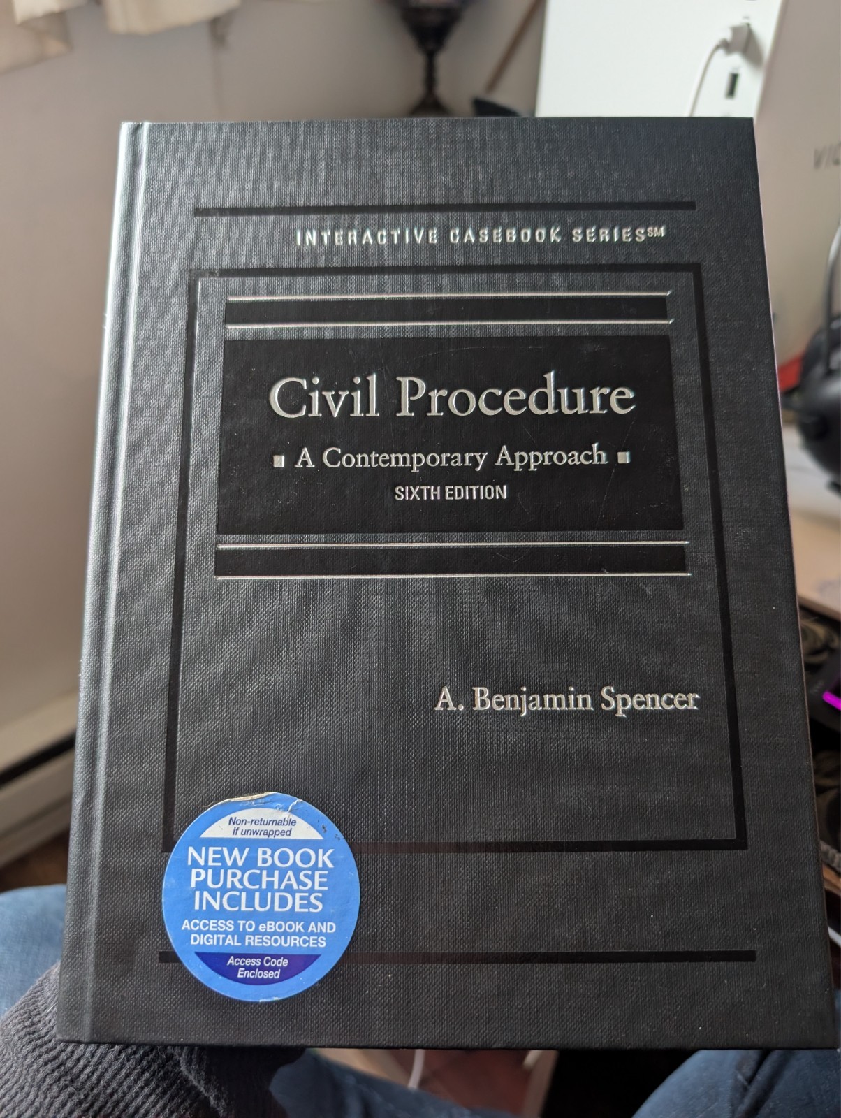 Civil Procedure: A Contemporary Approach (Sixth Edition) Spencer