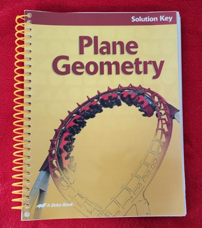 Abeka A Beka Book PLANE GEOMETRY SOLUTION KEY 2nd Edition SPIRAL 95397010 b