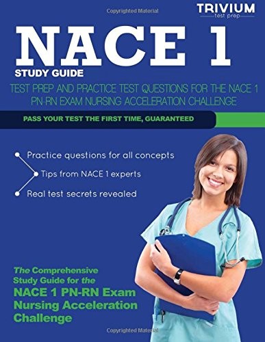 NACE 1 STUDY GUIDE: TEST PREP AND PRACTICE TEST QUESTIONS By Trivium Test Prep