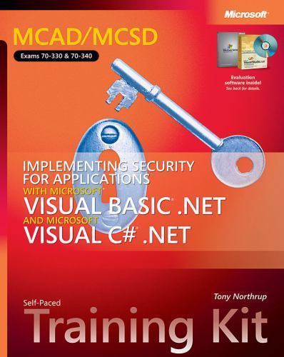 Microsoft Press Training Kit Ser.: Implementing Security for Applications…