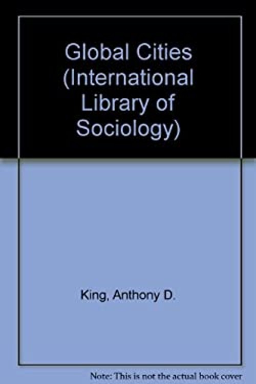 Global Cities Hardcover Anthony D. King