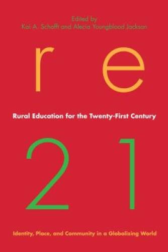 Rural Education for the Twenty-First Century: Identity, Place, and – ACCEPTABLE