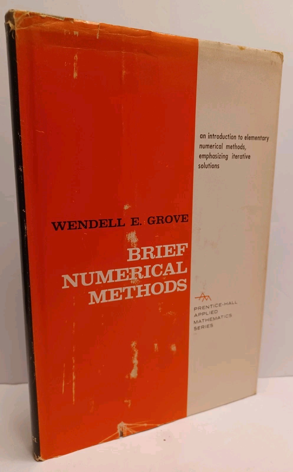 BRIEF NUMERICAL METHODS by WENDELL E. GROVE – Prentice-Hall Applied Series HC/DJ