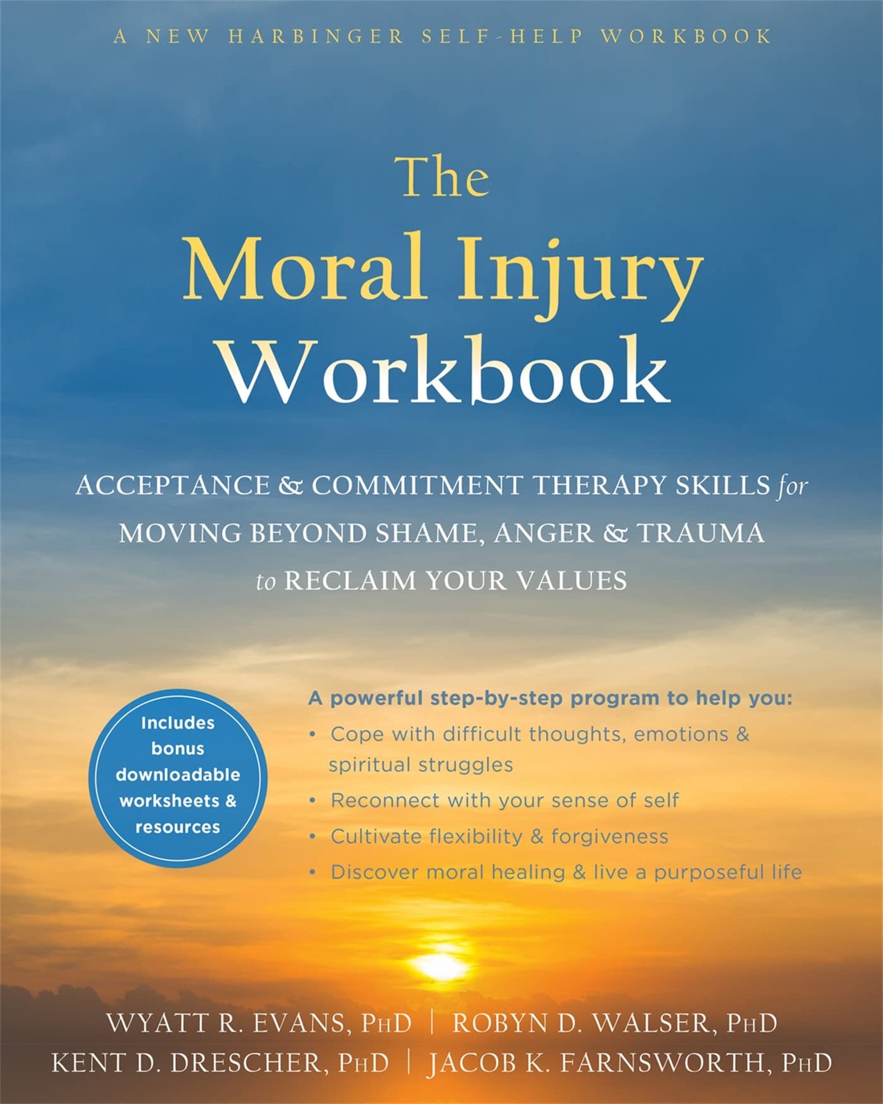 The Moral Injury Workbook: Acceptance and Commitment Therapy Skills for Movi…