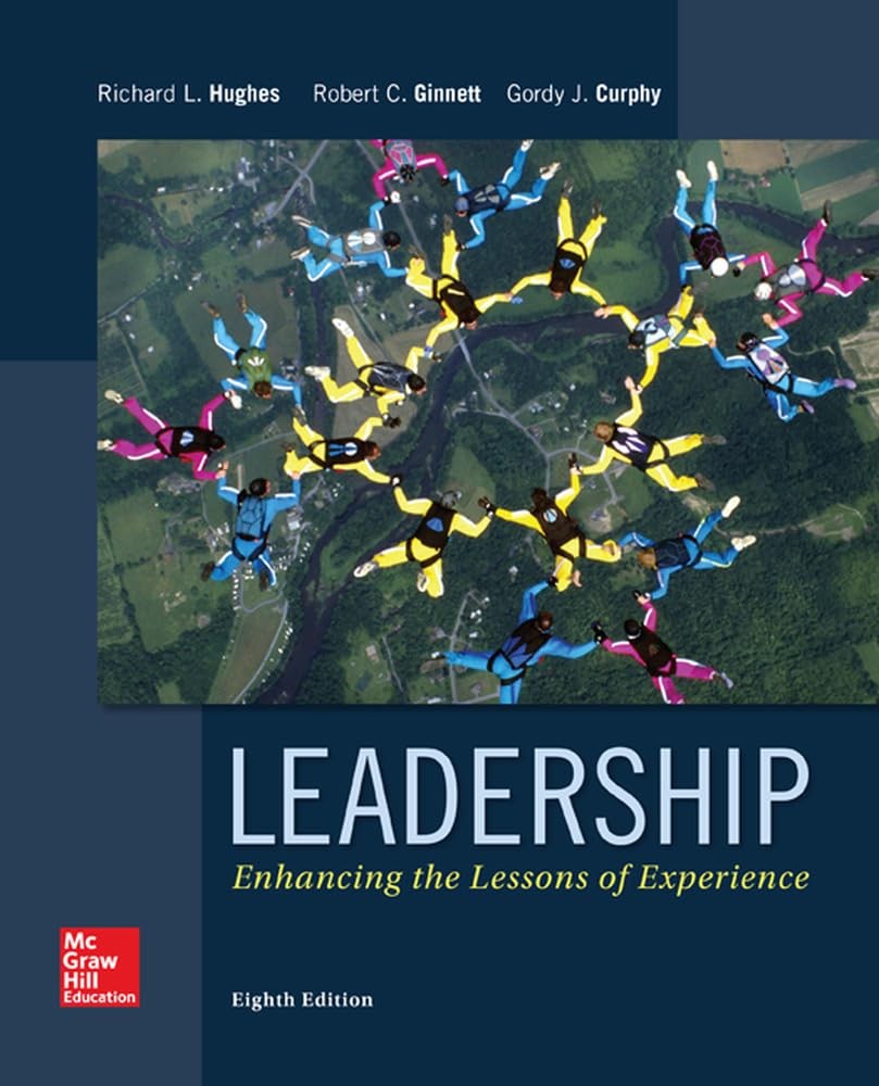 Leadership: Enhancing the Lessons of Experience by Hughes