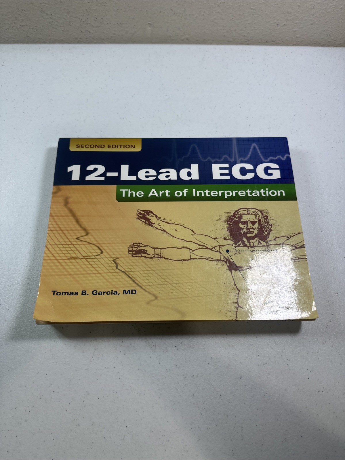 12-Lead ECG The Art Of Interpretation 2nd Edition Tomas B Garcia 2015 Paperback