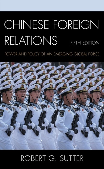 CHINESE FOREIGN RELATIONS by SUTTER, ROBERT G. Hardback Self Help Business