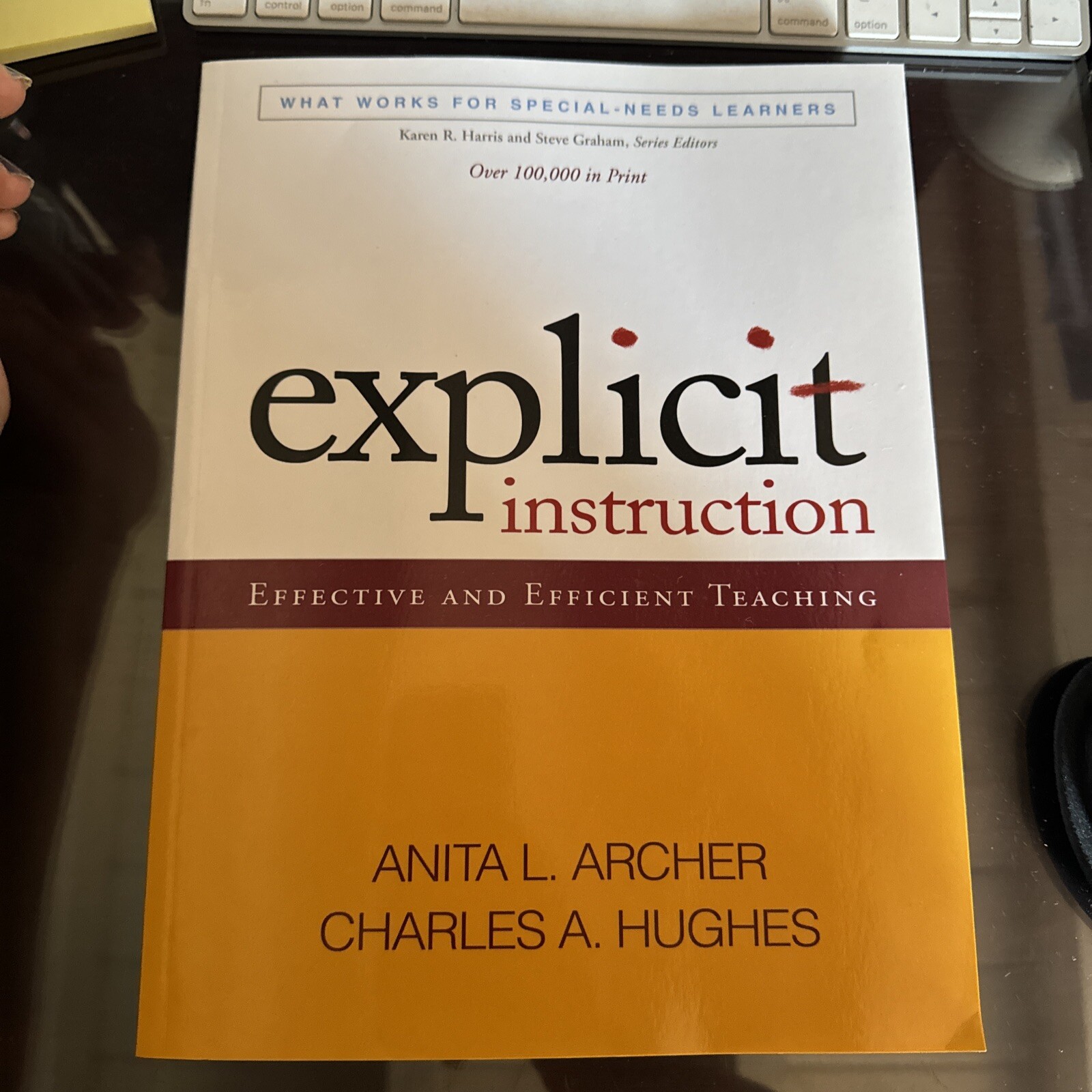 EXPLICIT INSTRUCTION: Effective & Efficient Teaching By Archer & Hughes (2011)