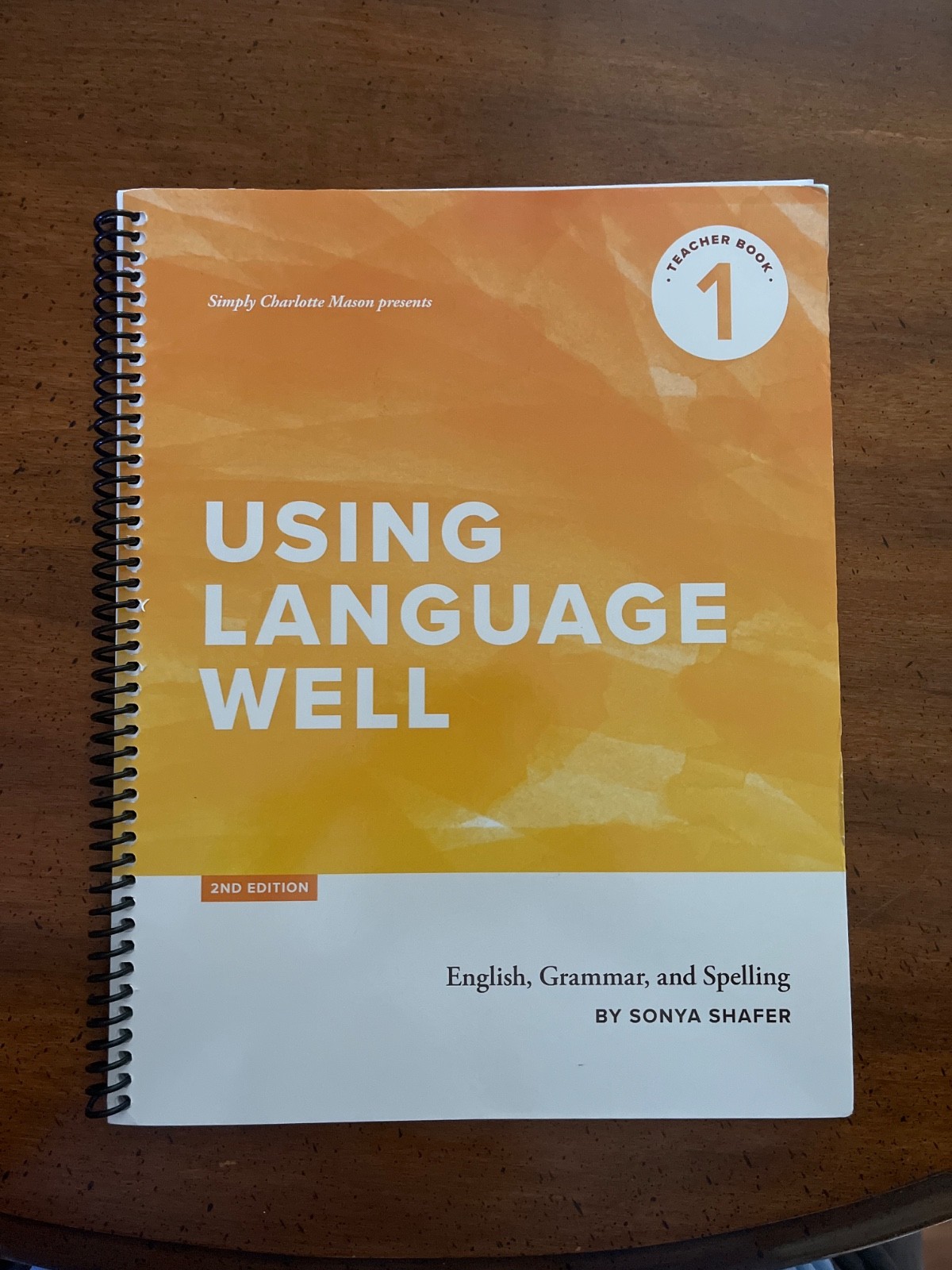 Simply Charlotte Mason Using Language Well Teacher Book 1
