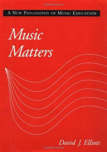 Music Matters: A New Philosophy of Music Education – Hardcover – GOOD