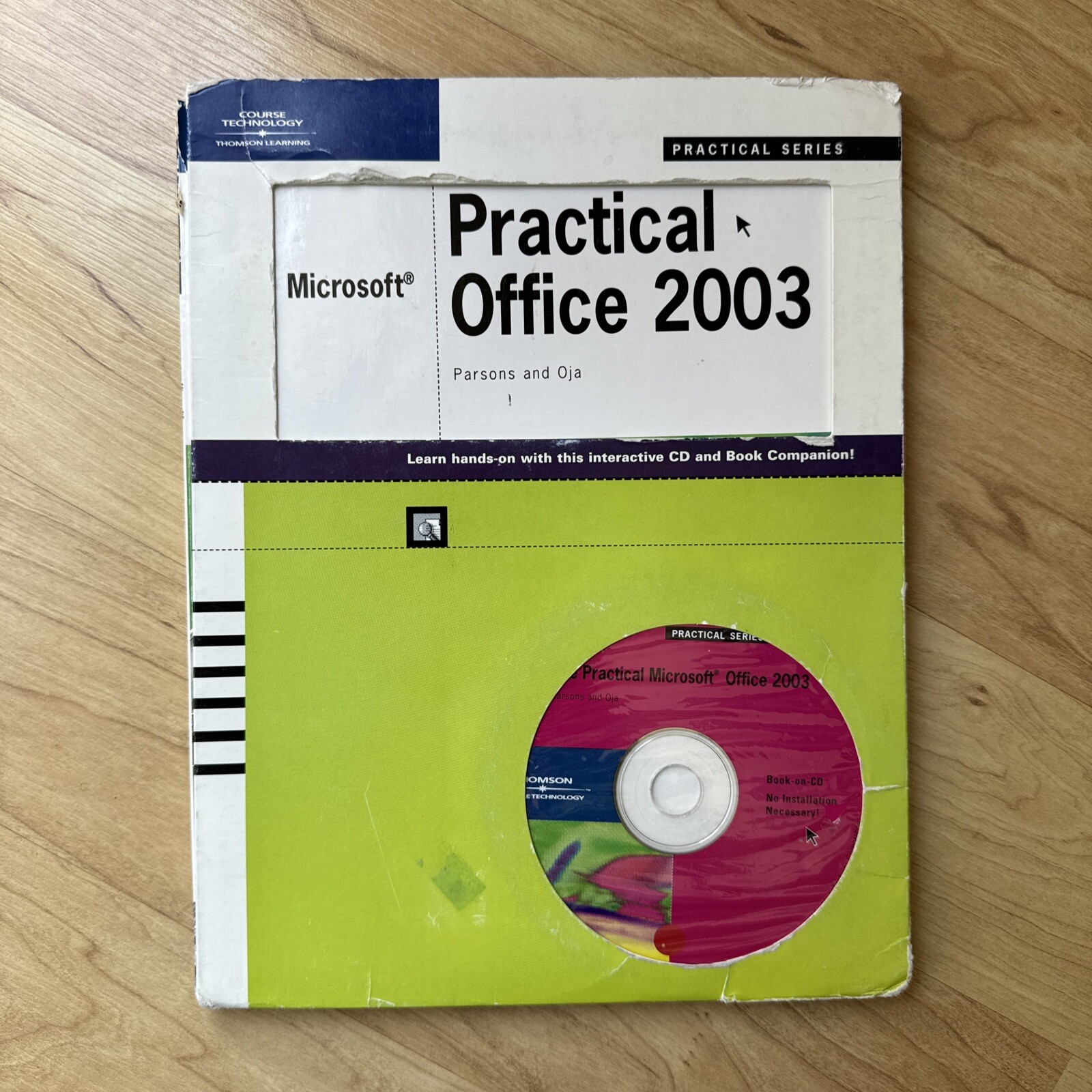 PRACTICAL SERIES MICROSOFT OFFICE 2003 BOOKLET AND PROGRAM CD THOMSON LEARNING