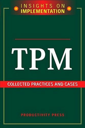 Tpm: Collected Practices and Cases by Productivity Press: New