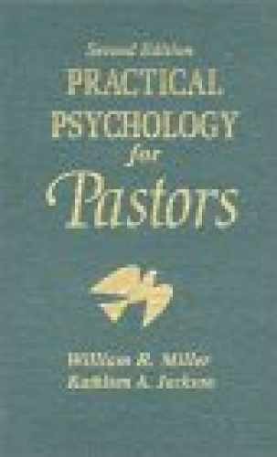 Practical Psychology for Pastors – Hardcover, by Miller William R.; – Very Good
