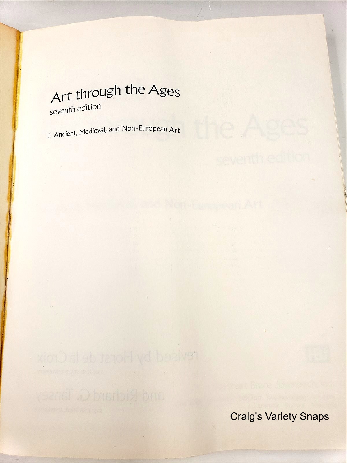 Art Through The Ages, Gardner&rsquo;s Seventh Edition Ancient & Medieval