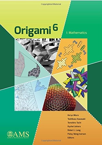 Origami 6: Mathematics [Paperback] Koryo Miura; Toshikazu Kawasaki; Tomohiro Ta