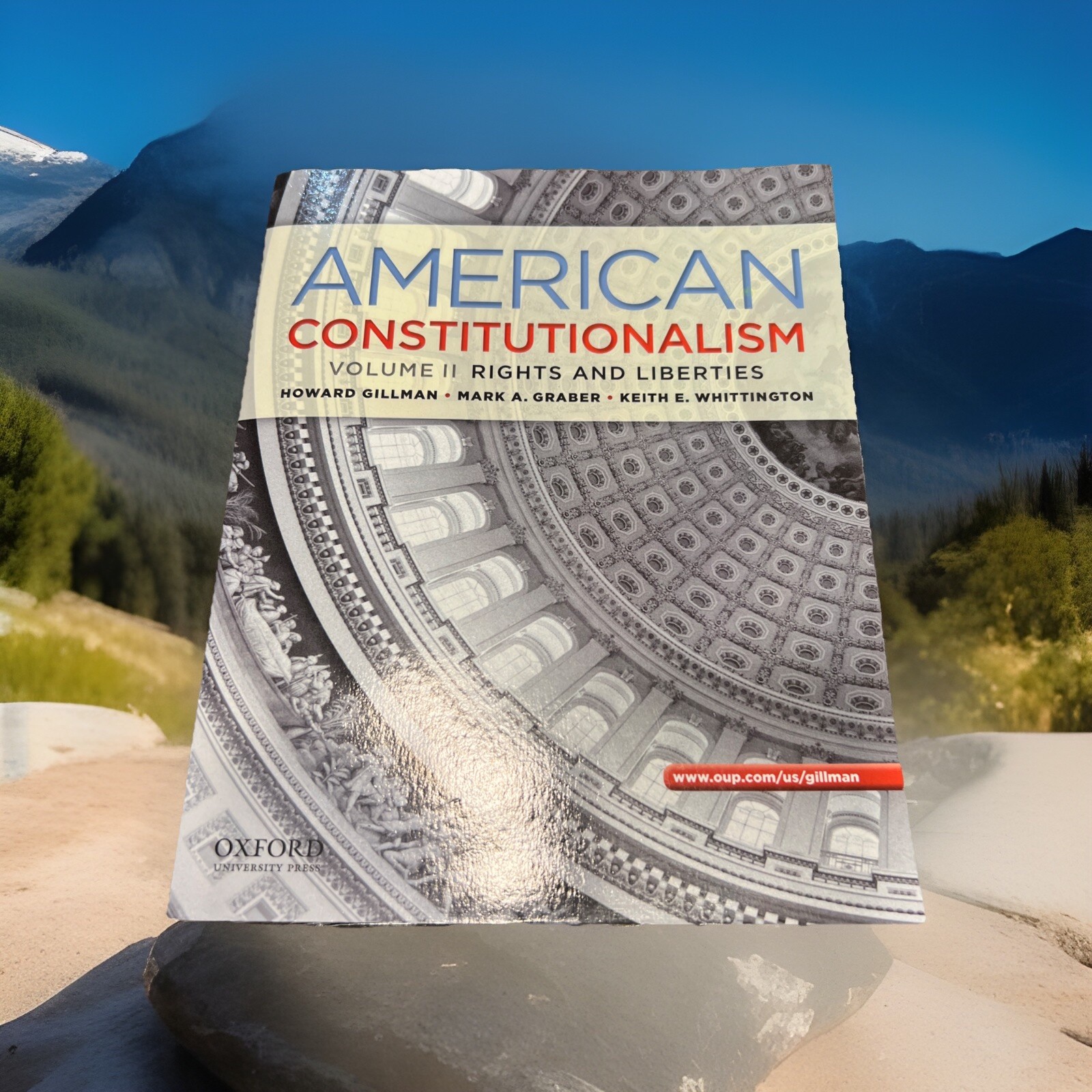 American Constitutionalism: Volume II: Rights & Liberties by Gillman