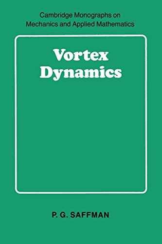 Vortex Dynamics (Cambridge Monographs – Paperback, by Saffman P. G. – Very Good