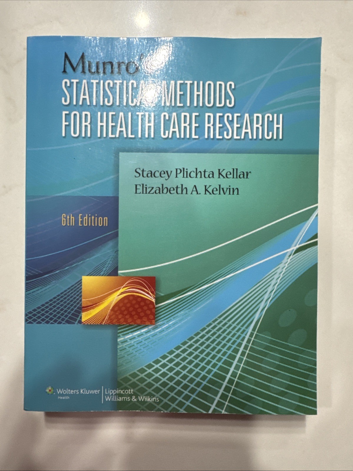 Munro’s Statistical Methods for Health Care Research