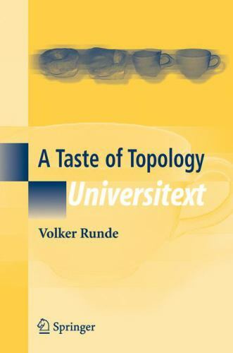 A Taste of Topology (Universitext), Runde, Volker, Excellent Book
