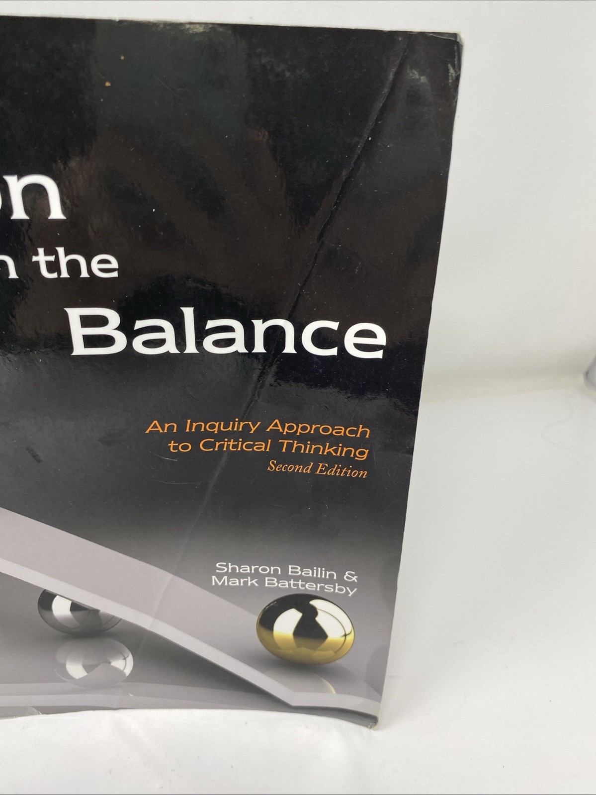 Reason in the Balance Inquiry Critical Thinking Bailin 2nd Ed. FREE SHIPPING!
