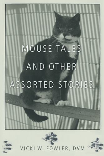 Mouse Tales and Other Assorted Stories, Paperback by Fowler, Vicki W., Brand …