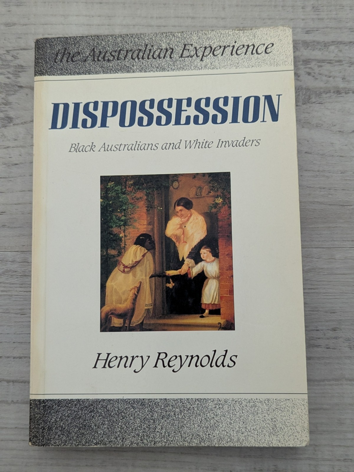 Dispossession: Black Australians and White Invaders; H. Reynolds – PB/VG