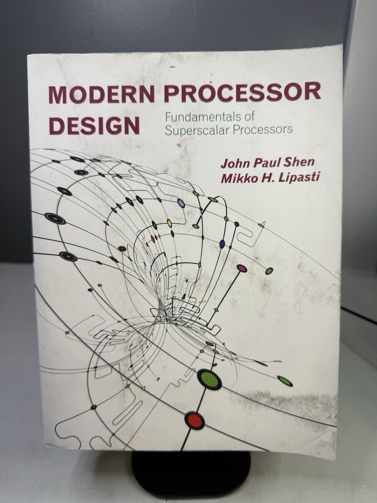 Modern Processor Design: Fundamentals of Superscalar Processors 2005 Paperback
