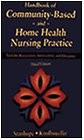 HANDBOOK OF COMMUNITY-BASED AND HOME HEALTH NURSING By Stanhope Rn Dsn Marcia