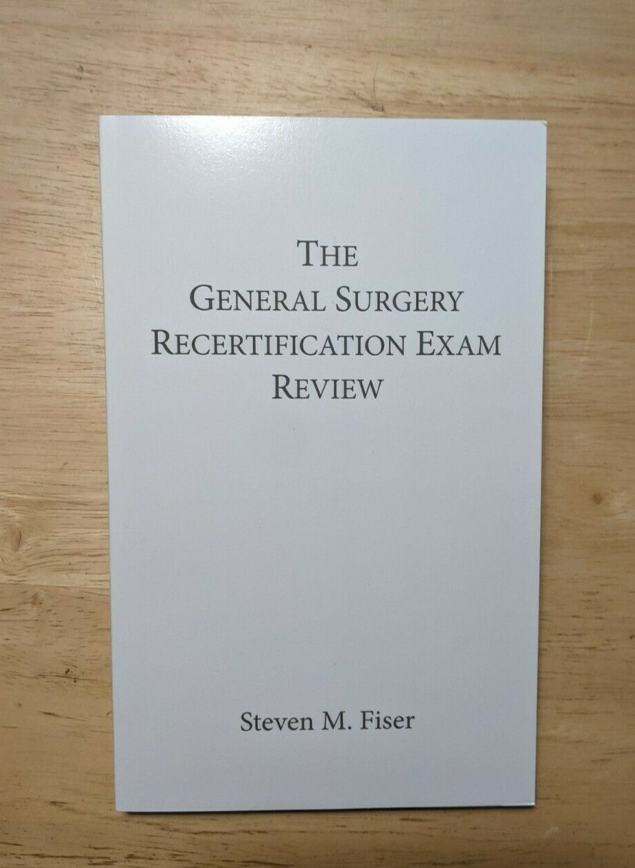 The General Surgery Recertification Exam Review – brand new.  $99 on amazon