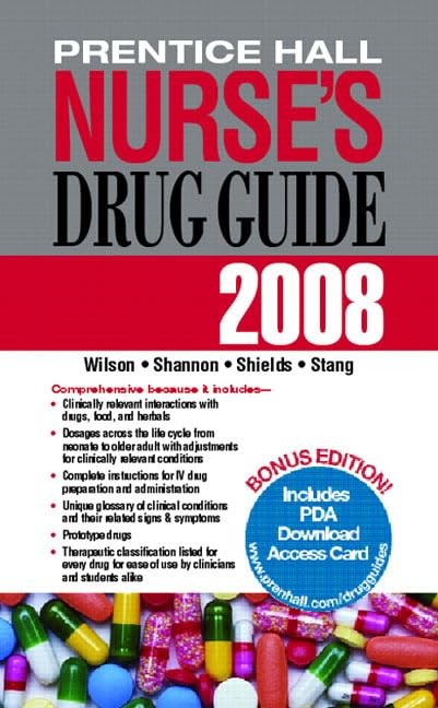 Prentice Hall Nurse’s Drug Guide 2008