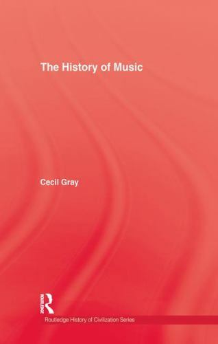 History Of Music by Cecil Gray (English) New Paperback Book