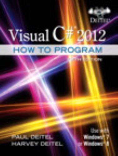 Visual C# 2012 How to Program [5th Edition]