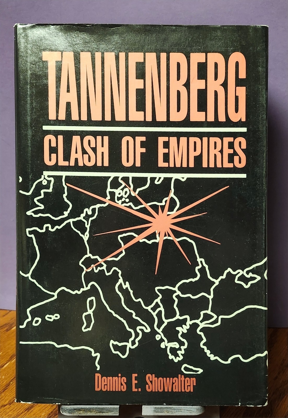 Tannenberg Clash of Empires 1991 Dennis Showalter 1st Edition Hardcover WWI