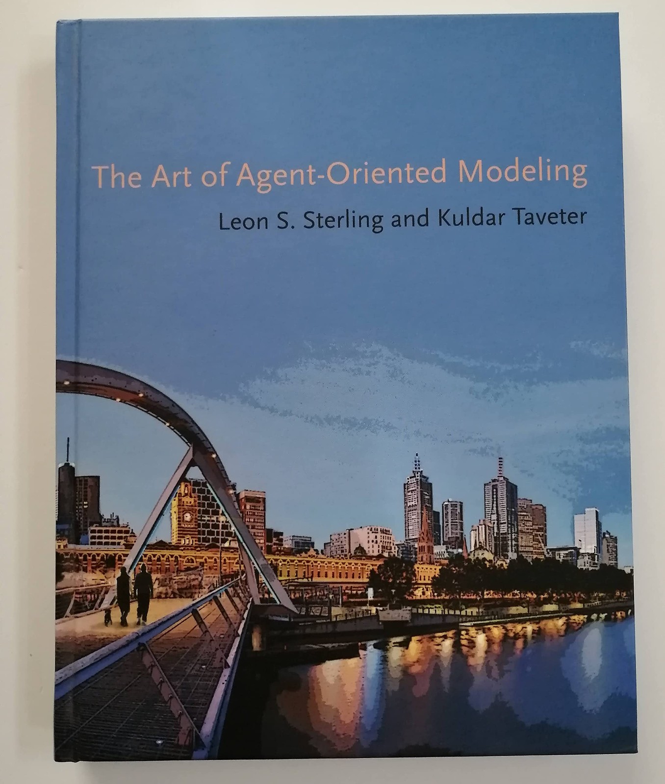 The Art of Agent-Oriented Modeling (Intelligent Robotics and Autonomous Agen…