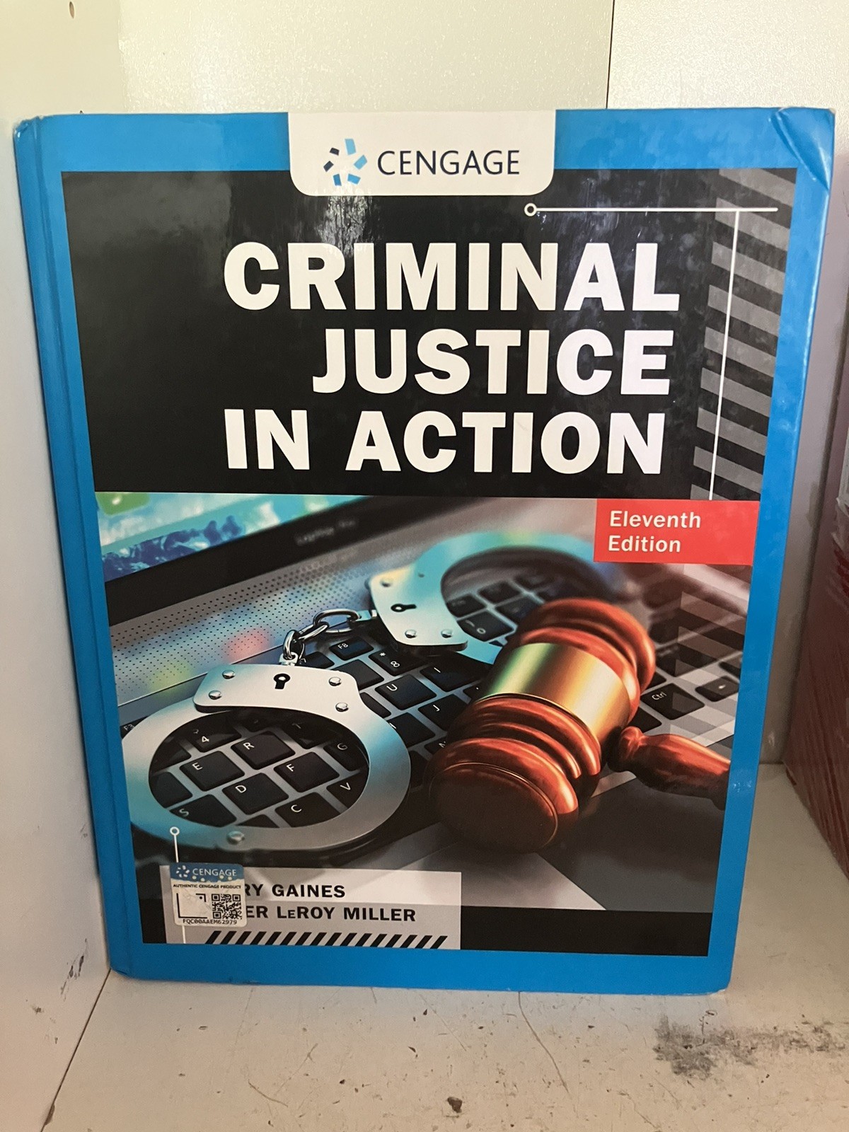 Criminal Justice in Action – HC, Gaines Larry; Miller – Textbook, No Markings