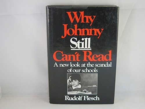 Why Johnny Still Can’t Read: A New L…, Flesch, Rudolf